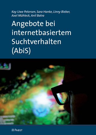 Angebote bei internetbasiertem Suchtverhalten (AbiS)