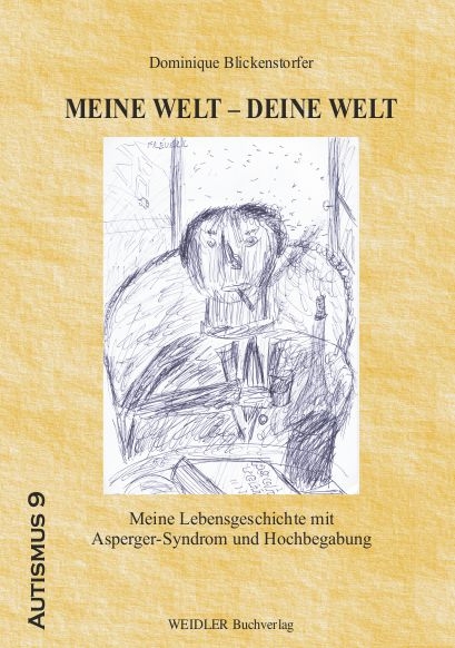 Meine Welt - Deine Welt - Dominique Blickenstorfer