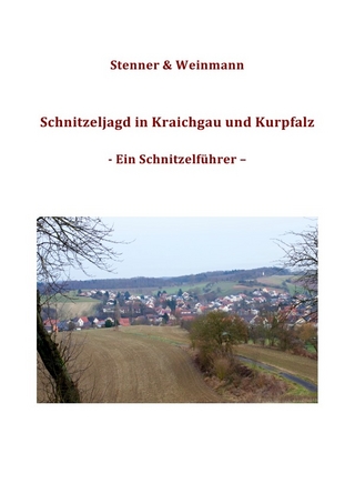 Schnitzeljagd in Kraichgau und Kurpfalz