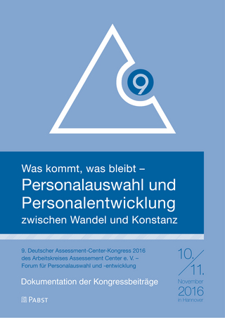 Was kommt, was bleibt – Personalauswahl und Personalentwicklung zwischen Wandel und Konstanz