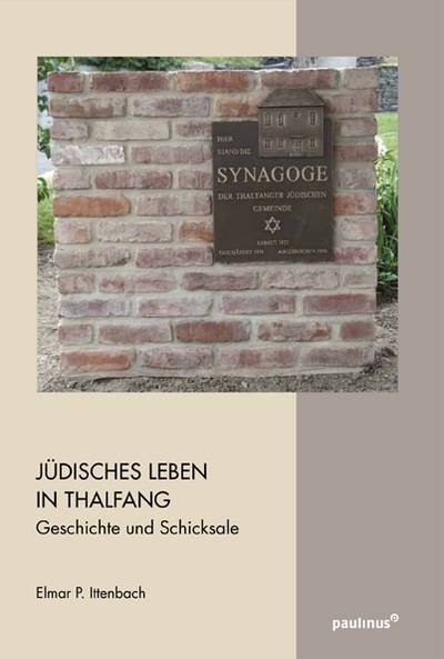 J&uuml;disches Leben in Thalfang - Elmar P. Ittenbach