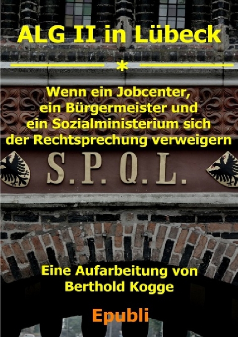 ALG II in L&uuml;beck - Berthold Kogge