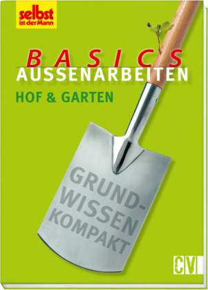 Basics Außenarbeiten