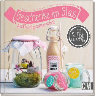 Geschenke im Glas selbstgemacht