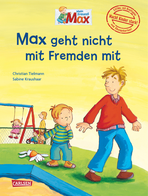 Max-Bilderb&uuml;cher: Max geht nicht mit Fremden mit - Christian Tielmann