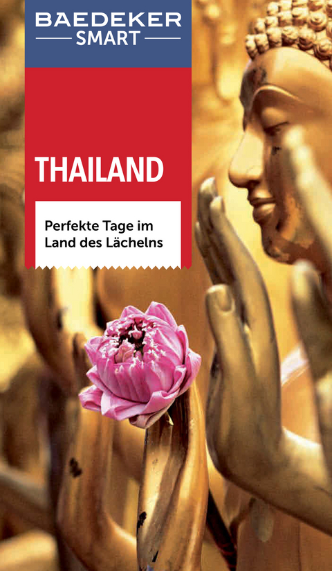 Baedeker SMART Reisef&uuml;hrer Thailand - Michael M&ouml;bius, Jane Egginton, David Henley, Andrew Forbes, Sean Sheehan