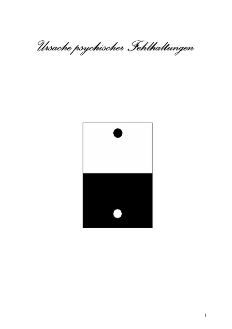 Ursache psychischer Fehlhaltungen - Werner Schulz