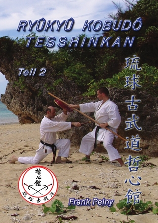 Ryûkyû Kobudô Tesshinkan - Teil 2
