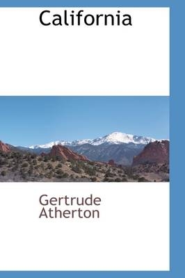 California - Gertrude Franklin Horn Atherton
