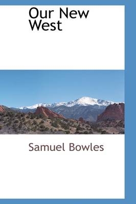 Our New West - Professor Faculty of Economics Samuel Bowles