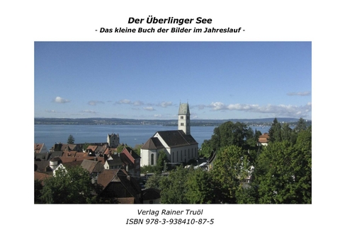 Der &Uuml;berlinger See - Rainer Tru&ouml;l