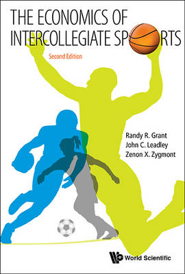 Economics Of Intercollegiate Sports, The - John C Leadley, Randy R Grant, Zenon X Zygmont
