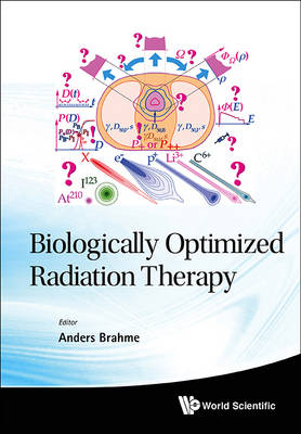 Biologically Optimized Radiation Therapy - 