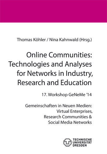 Online Communities: Technologies and Analyses for Networks in Industry, Research and Education - 