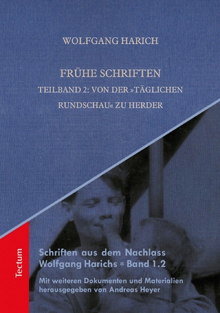 Frühe Schriften. Teilband 2: Von der 