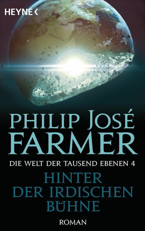 Hinter der irdischen B&uuml;hne - Philip Jos&eacute; Farmer