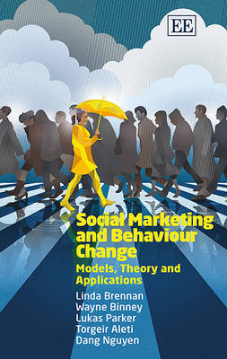Social Marketing and Behaviour Change - Linda Brennan, Wayne Binney, Lukas Parker, Torgeir Aleti, Dang Nguyen