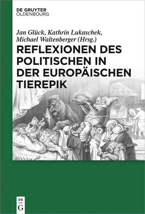 Reflexionen des Politischen in der europ&auml;ischen Tierepik - 