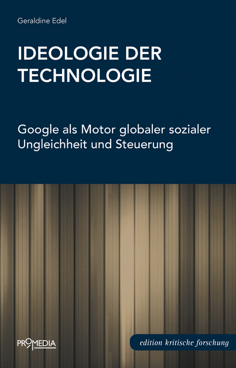 Ideologie der Technologie - Geraldine Edel