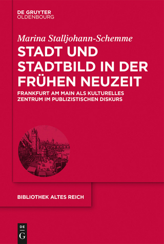 Stadt und Stadtbild in der Frühen Neuzeit