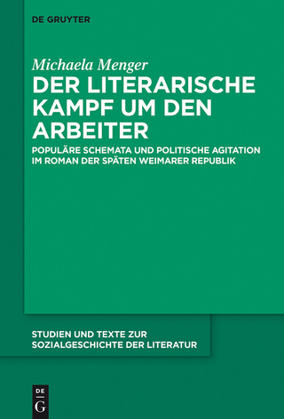 Der literarische Kampf um den Arbeiter