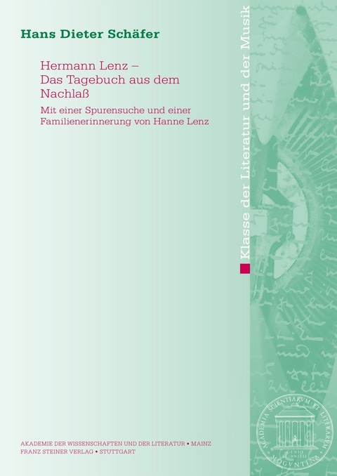Hermann Lenz &ndash; Das Tagebuch aus dem Nachla&szlig; - Hans-Dieter Sch&auml;fer