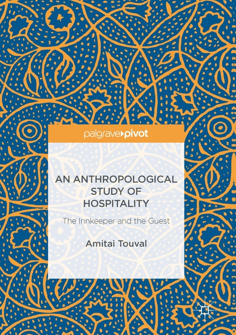 An Anthropological Study of Hospitality - Amitai Touval