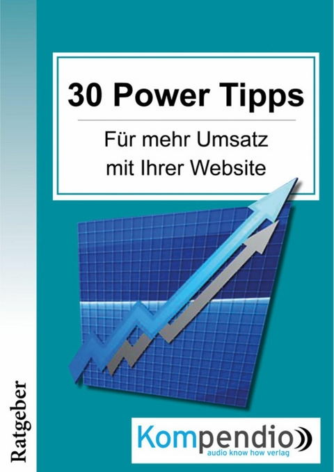 30 Powertipps f&uuml;r mehr Erfolg mit Ihrer Website - Ulrike Albrecht