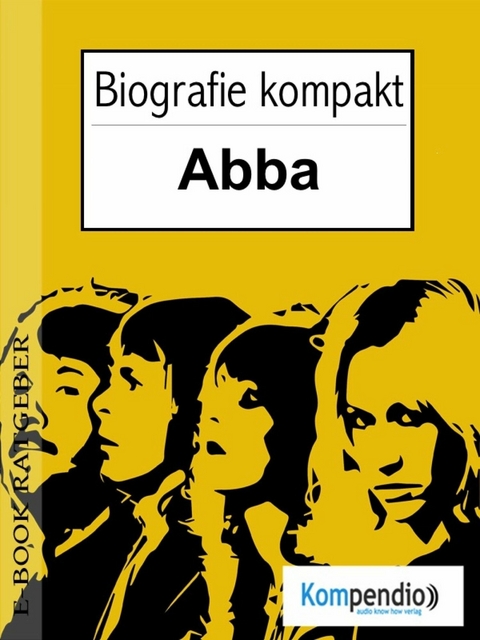 ABBA Biografie kompakt - Adam White
