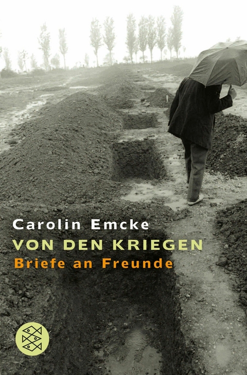 Von den Kriegen - Carolin Emcke