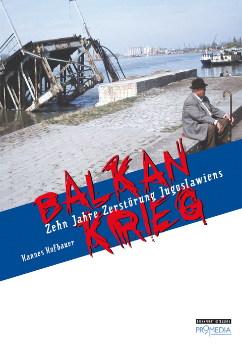 Balkankrieg - Hannes Hofbauer