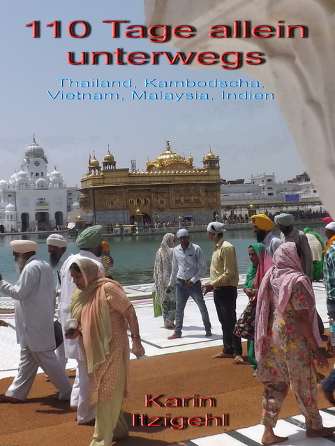 110 Tage allein unterwegs - Karin Itzigehl