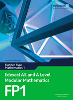Edexcel AS and A Level Modular Mathematics Further Mathematics FP1 eBook edition