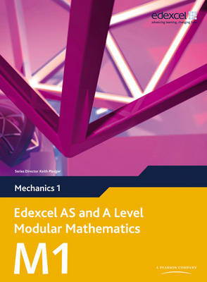 Edexcel AS and A Level Modular Mathematics Mechanics M1 eBook edition