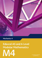 Edexcel AS and A Level Modular Mathematics Mechanics M4 eBook edition