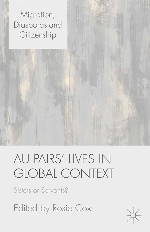 Au Pairs' Lives in Global Context - 