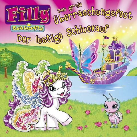 Filly - CD H&ouml;rspiele / 03: Das gro&szlig;e &Uuml;berraschungsfest / Der lustige Schluckauf - Ulrike Renk, Anke Reimann