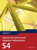 Edexcel AS and A Level Modular Mathematics Statistics S4 eBook edition