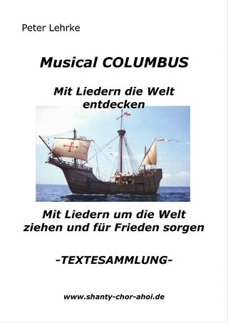 Musical Columbus   mit Liedern die Welt entdecken
