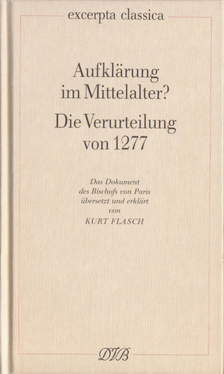 Aufklärung im Mittelalter?. Die Verurteilung von 1277 / Aufklärung im Mittelalter? Die Verurteilung von 1277