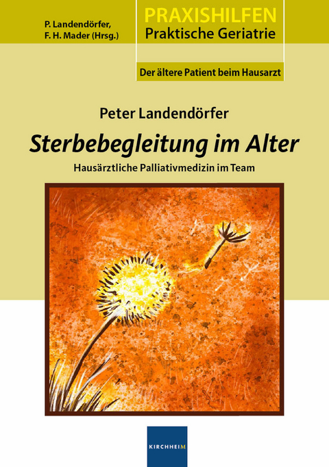 Sterbegleitung im Alter - Peter Landend&ouml;rfer