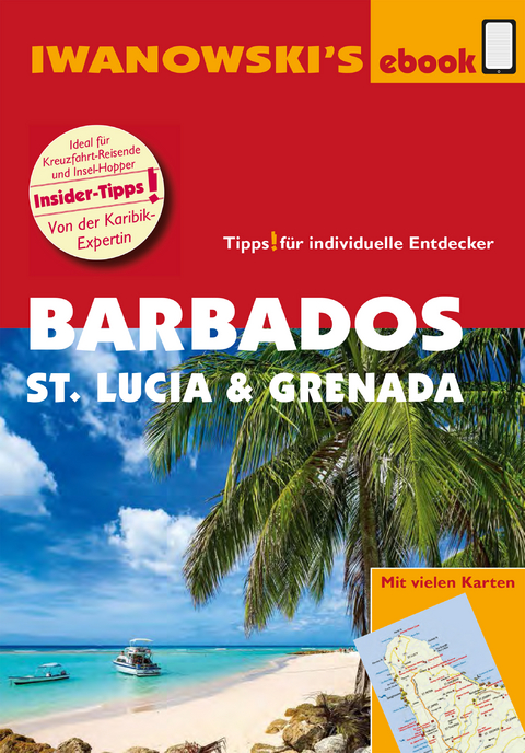 Barbados, St. Lucia und Grenada &ndash; Individualreisef&uuml;hrer - Heidrun Brockmann