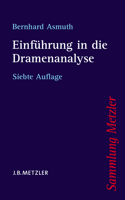 Einführung in die Dramenanalyse - Bernhard Asmuth