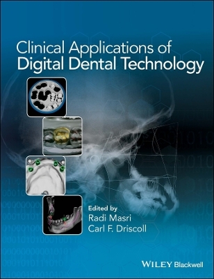 Clinical Applications of Digital Dental Technology - R Masri