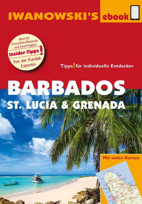 Barbados, St. Lucia und Grenada &ndash; Individualreisef&uuml;hrer - Heidrun Brockmann