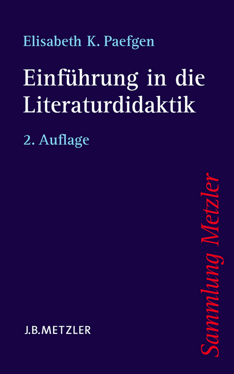 Einf&uuml;hrung in die Literaturdidaktik - Elisabeth K. Paefgen