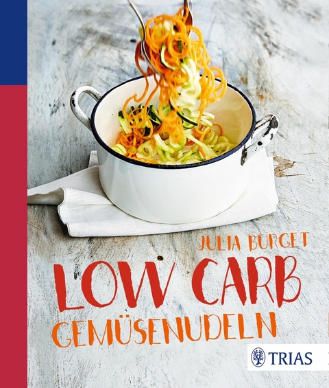 Low Carb Gem&uuml;senudeln - Julia Burget