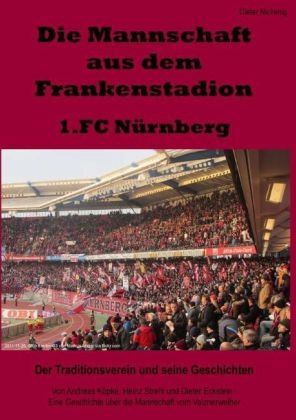 Die Mannschaft aus dem Frankenstadion &ndash; 1.FC N&uuml;rnberg