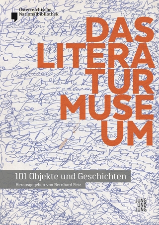 Das Literaturmuseum - 101 Objekte und Geschichten