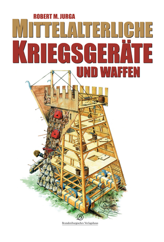 Mittelalterliche Kriegsgeräte und Waffen